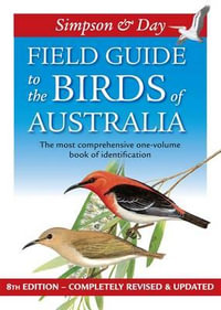 Field Guide to the Birds of Australia - Nicolas Day