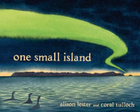 One Small Island : The Story of Macquarie Island - Alison Lester