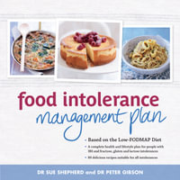 The Food Intolerance Management Plan : Based On The Low-Fodmap Diet - Dr Sue Shepherd