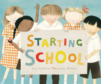 Starting School - Jane Godwin
