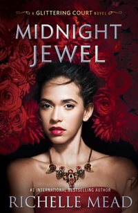 Midnight Jewel : Glittering Court : Book 2 - Richelle Mead