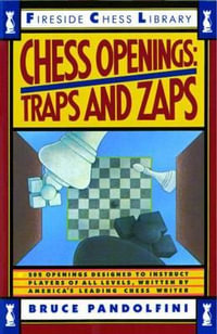 Chess Openings : Traps And Zaps - Bruce Pandolfini