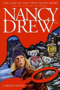 The Case of the Twin Teddy Bears : Nancy Drew Mystery Stories - Carolyn Keene