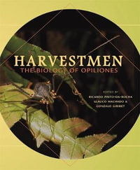 Harvestmen : The Biology of Opiliones - Ricardo Pinto-da-Rocha