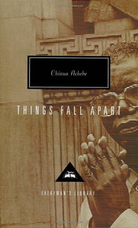 Things Fall Apart : Introduction by Kwame Anthony Appiah - Chinua Achebe