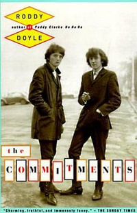 The Commitments : Vintage Contemporaries - Roddy Doyle