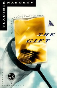 The Gift : Vintage International - Vladimir Nabokov