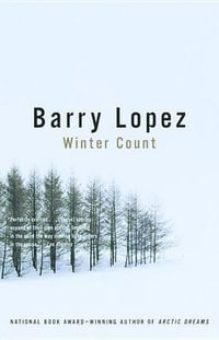 Winter Count : Vintage - Barry Lopez
