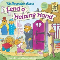 Berenstain Bears Lend A Helping Hand : First Time Books - Stan Berenstain