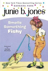 Junie B. Jones #12 : Junie B. Jones Smells Something Fishy - Barbara Park