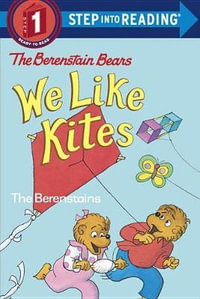 Berenstain Bears We Like Kites : Step Into Reading 1 - Stan Berenstain