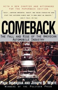 Comeback : The Fall & Rise of the American Automobile Industry - Paul Ingrassia