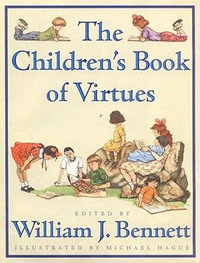 Children's Book of Virtues - William J. Bennett
