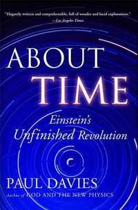 About Time : Einstein's Unfinished Revolution - Paul Davies