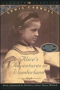 Alice's Adventures in Wonderland : Aladdin Classics - Lewis Carroll