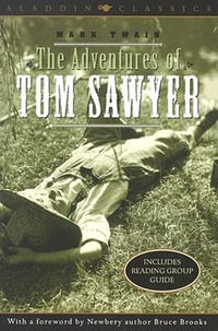 The Adventures of Tom Sawyer : Aladdin Classics - Mark Twain