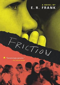 Friction : Richard Jackson Books (Simon Pulse) - E. R. Frank