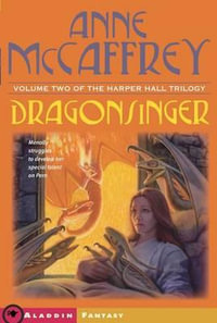 Dragonsinger : Harper Hall Trilogy, Volume 2 - Anne McCaffrey