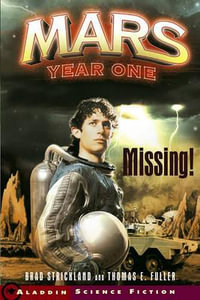 Missing! : Mars Year One - Brad Strickland
