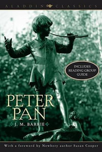 Peter Pan : Aladdin Classics - J. M. Barrie