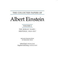 The Collected Papers of Albert Einstein, Volume 6 (English) : The Berlin Years: Writings, 1914-1917. (English translation supplement) - Albert Einstein