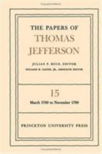 The Papers of Thomas Jefferson, Volume 15 : March 1789 to November 1789 - Thomas Jefferson