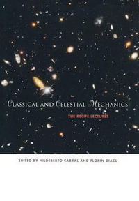 Classical and Celestial Mechanics : The Recife Lectures - Hildeberto Cabral