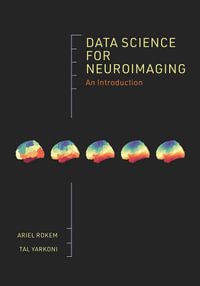 Data Science for Neuroimaging : An Introduction - Ariel Rokem