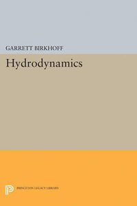 Hydrodynamics : Princeton Legacy Library - Garrett Birkhoff