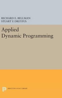 Applied Dynamic Programming : Princeton Legacy Library - Richard E. Bellman