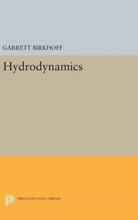 Hydrodynamics : Princeton Legacy Library - Garrett Birkhoff