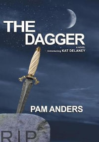 The Dagger : Kat Delaney - Pam Anders