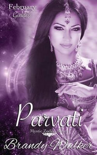 Parvati : February - Brandy Walker