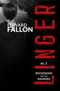 Linger 3 : Reckoning for the Damned - Edward Fallon