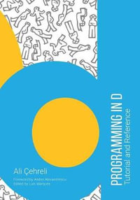 Programming in D : Tutorial and Reference - Ali Cehreli