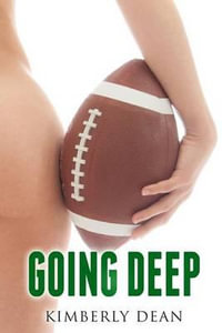 Going Deep - Kimberly Dean