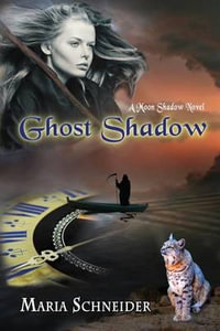 Ghost Shadow : Moon Shadow Series - Maria E. Schneider