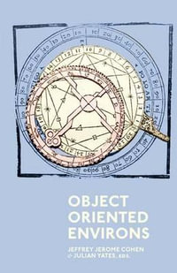 Object Oriented Environs - Jeffrey Jerome Cohen