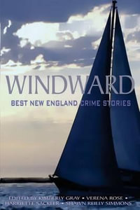 Windward : Best New England Crime Stories 2016 - Dames of Detection