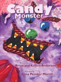 Candy Monster - Anna Pember Merrill