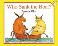 Who Sank the Boat? : Paperstar - Pamela Allen
