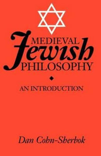 Medieval Jewish Philosophy : An Introduction - Lavinia Cohn-Sherbok