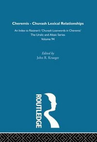 Cheremis-Chuvash Lexial Relationships : Uralic & Altaic S. - John R. Krueger