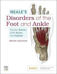 Neale's Disorders of the Foot : 9th edition - J. Gordon Burrow