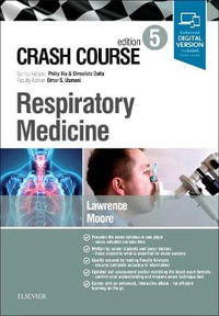 Crash Course Respiratory Medicine 5e : Crash Course - Lawrence
