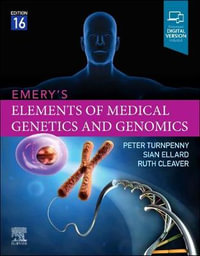 Emery's Elements of Medical Genetics and Genomics : 16th Edition - Peter Turnpenny