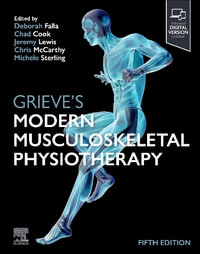 Grieve's Modern Musculoskeletal Physiotherapy : 5th Edition - Deborah Falla