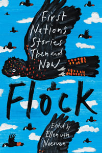 Flock : First Nations Stories Then and Now - Ellen van Neerven