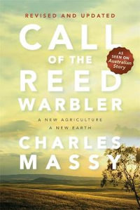 Call of the Reed Warbler : Revised Edition - Charles Massy