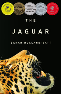 The Jaguar : Winner of the 2023 Stella Prize - Sarah Holland-Batt